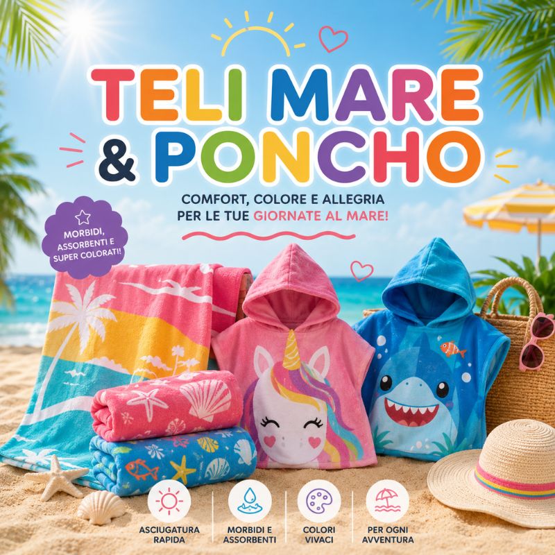 Asciugamani, Poncho & Teli Mare