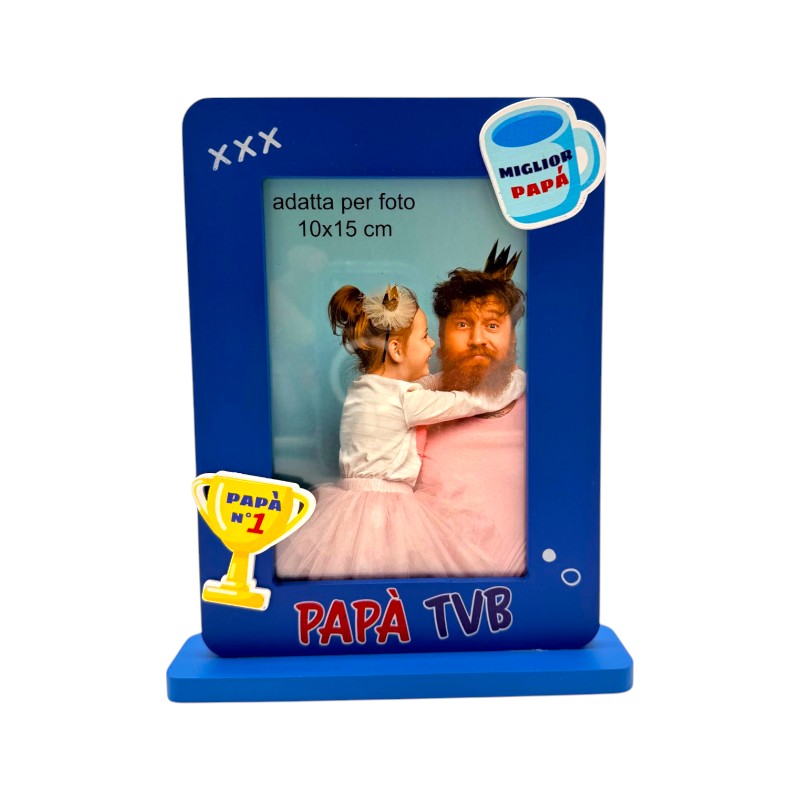 Cornice regalo festa del papa, con la scritta papà tvb e miglior papà.