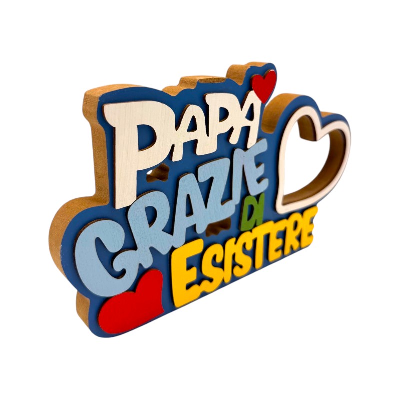 Cornice in legno per la festa del papà con la scritta "Papà Grazie di esistere"